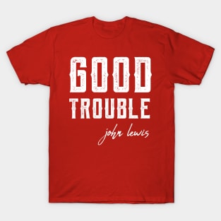 Good Trouble black lives matter T-Shirt